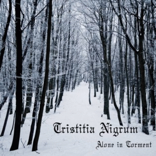 Tristitia Nigrum : Alone in Torment